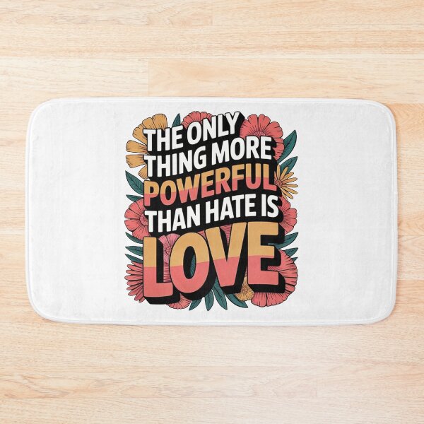 Item preview, The Only Thing More Powerful Than Hate Is Love  designed and sold by lauraonard.