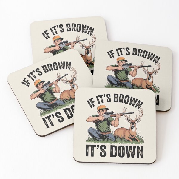 Item preview, If Its Brown Its Down designed and sold by Hayes Printology.