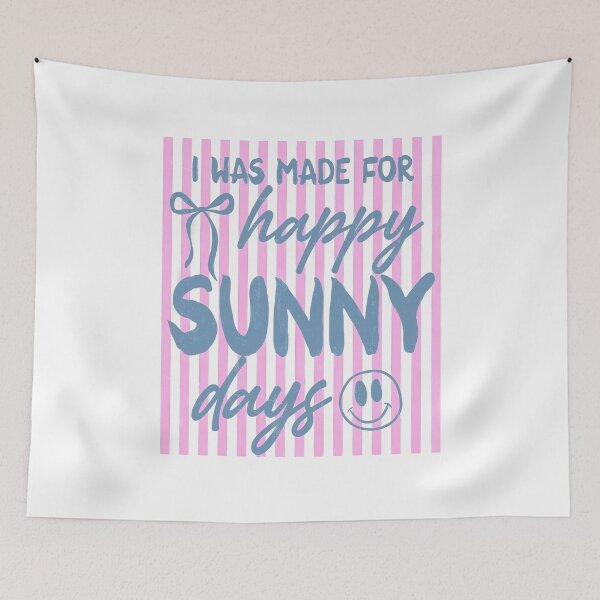 Item preview, I Was Made for Happy Sunny Days designed and sold by Lakatosarpad.