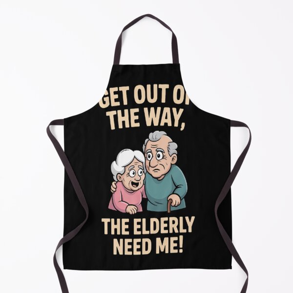 Item preview, Get Out Of The Way The Elderly Need Me Caregiver Caregiving designed and sold by gandebro.