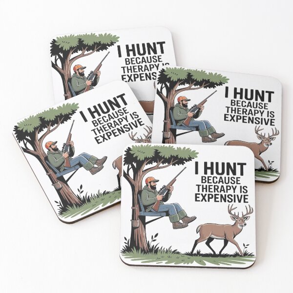 Item preview, I Hunt Because Therapy Is Expensive designed and sold by Hayes Printology.
