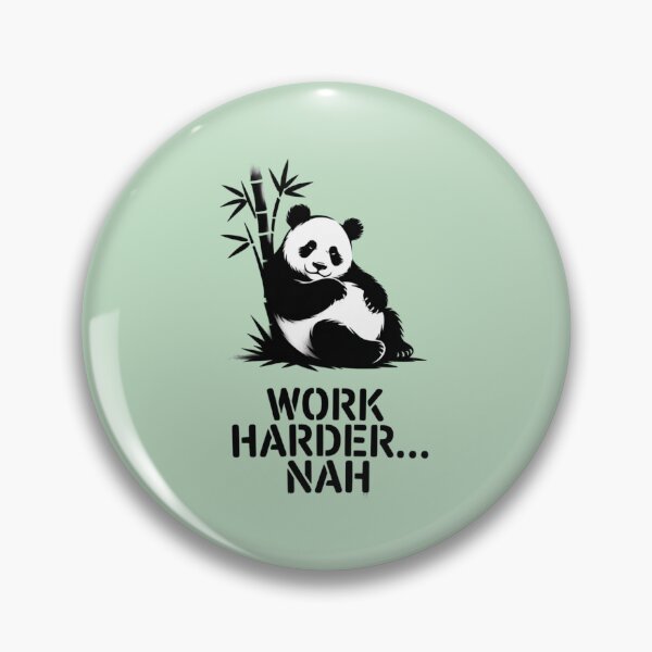 Item preview, Lazy Panda - WORK HARDER... NAH designed and sold by 123ks.