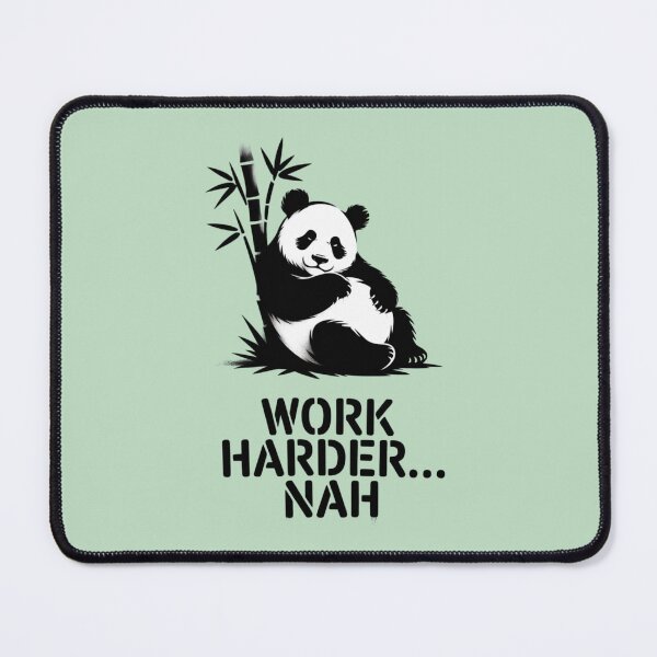 Item preview, Lazy Panda - WORK HARDER... NAH designed and sold by 123ks.
