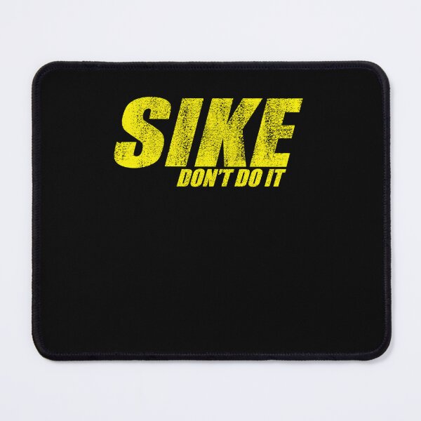 Item preview, SIKE DONT DO IT! - Diary of a Wimpy Kid  designed and sold by Steppin1.