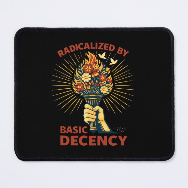 Item preview, Radicalized By Basic Decency designed and sold by trendie-tees.