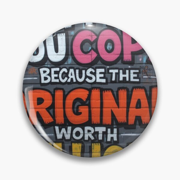 Item preview, Don't be a copy  because the original is worth millions designed and sold by Bobigreg.