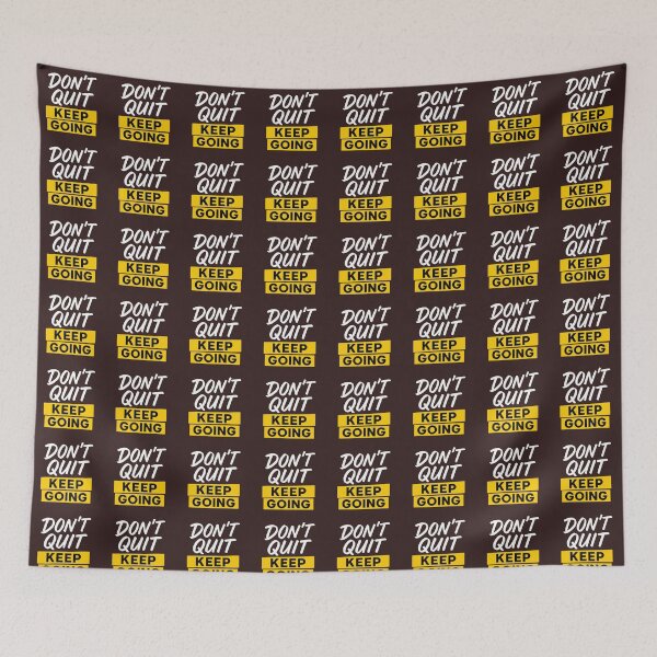 Item preview, Don’t Quit Keep Going Motivational Quote designed and sold by OwnYourMood.