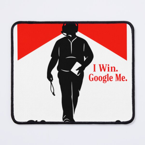 Item preview, I Win Google Me - Curt Cignetti designed and sold by mangorolo.