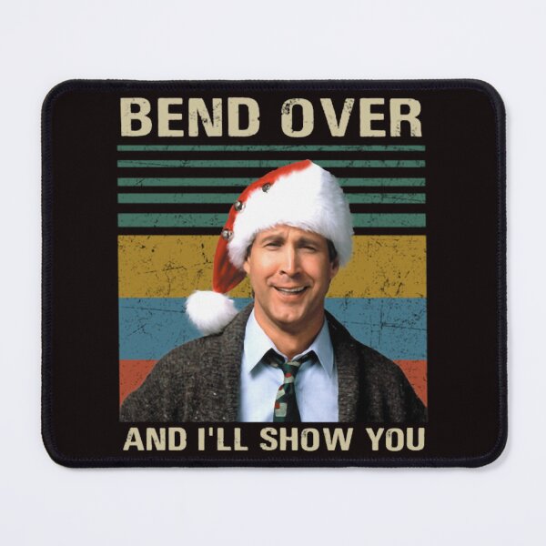 Item preview, Griswolds Bend Over And I'll Show You Clark designed and sold by JustCallMeBlu.