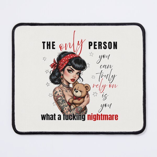 Item preview, Dark Humor Sarcastic Girl Sticker – The Only Person You Can Truly Rely On Is You designed and sold by KymeraStudio25.
