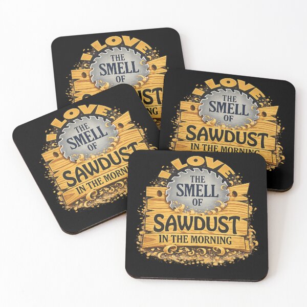 Item preview, I Love The Smell Of Sawdust Woodworking Design designed and sold by MasticGraphic.