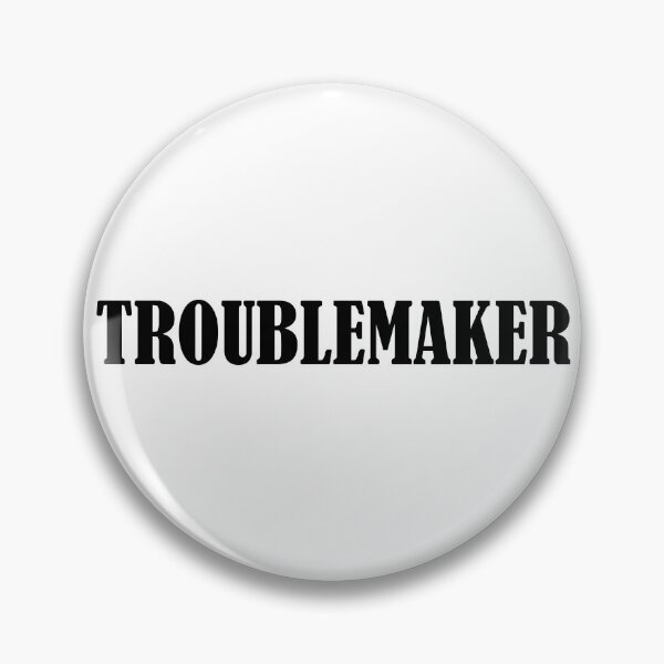 Item preview, Troublemaker designed and sold by natalik2024.