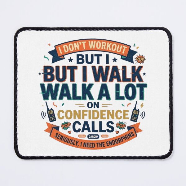Item preview, I Walk A Lot On Confidence Calls - Funny Work From Home Quote designed and sold by Wear Sculpt.