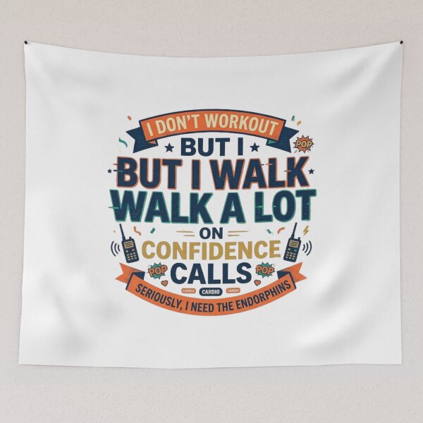 Item preview, I Walk A Lot On Confidence Calls - Funny Work From Home Quote designed and sold by Wear Sculpt.