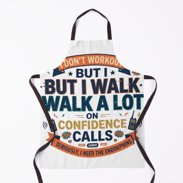 Item preview, I Walk A Lot On Confidence Calls - Funny Work From Home Quote designed and sold by Wear Sculpt.