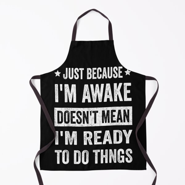 Item preview, Funny Quote Just Because Im Awake Doesnt Mean Ready For Things T-Shirt designed and sold by FloroFablem.