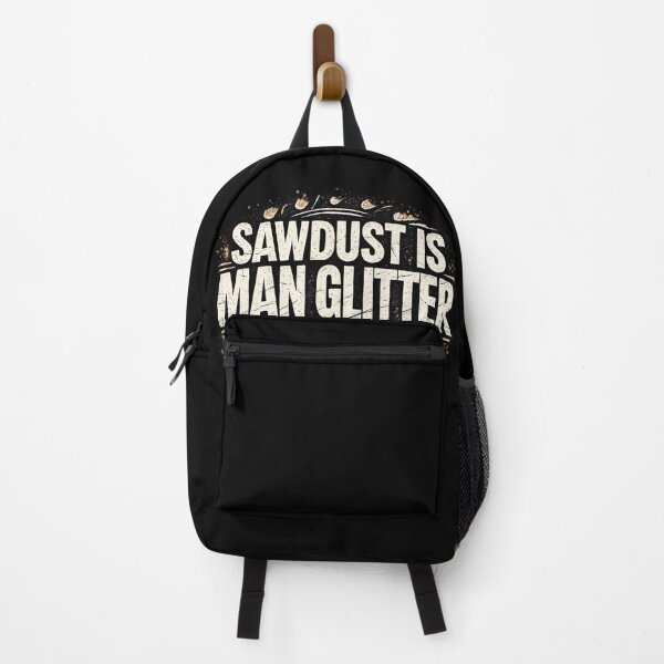 Item preview, Sawdust Is Man Glitter Woodworking Humor Design designed and sold by MasticGraphic.