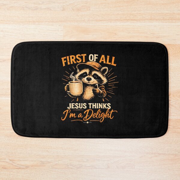 Item preview, First of All Jesus Thinks I'm A Delight  designed and sold by JODYSMORGAN.