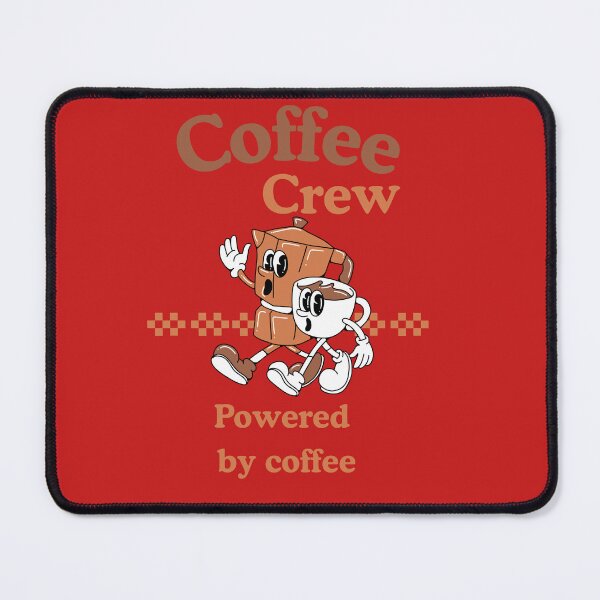 Item preview, Coffee Crew – Powered by Coffee Funny Coffee Lover Design designed and sold by Negisandeep studio.