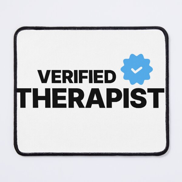 Item preview, VERIFIED THERAPIST designed and sold by GriffinRey.