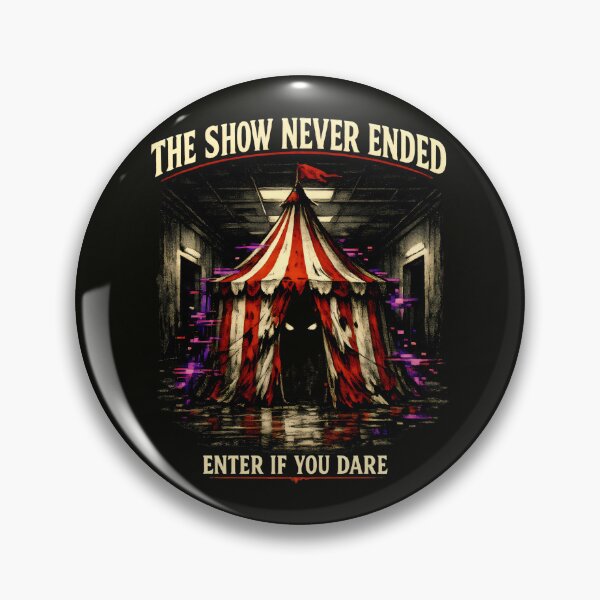 Item preview, The Show Never Ended Circus Horror designed and sold by SplashTastic.