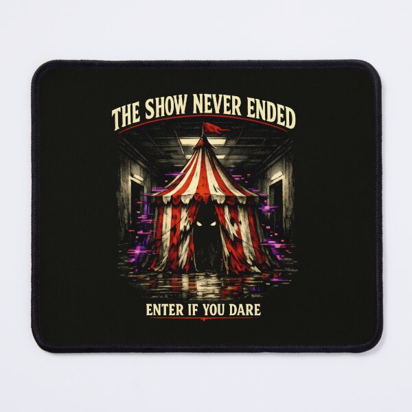Item preview, The Show Never Ended Circus Horror designed and sold by SplashTastic.