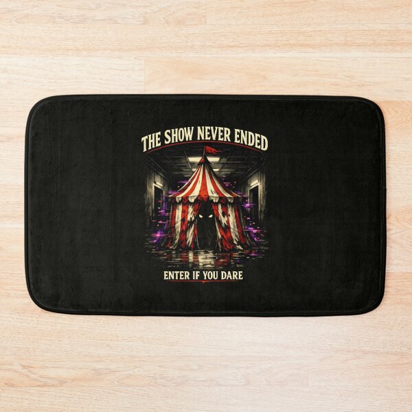 Item preview, The Show Never Ended Circus Horror designed and sold by SplashTastic.
