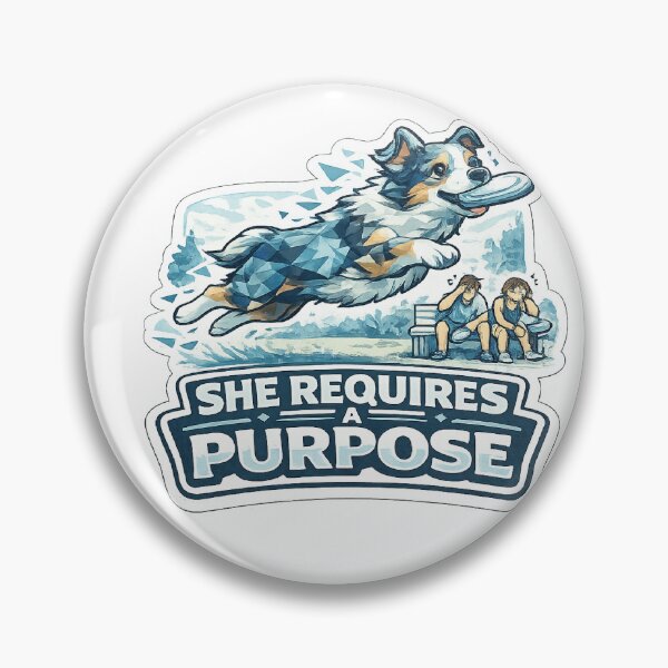 Item preview, She Requires A Purpose Australian Shepherd Mom Shirt Funny Aussie Dog Mom Gift designed and sold by PawMuse Studio.