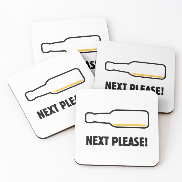 Item preview, Next Please! (Beer Drinker / Ale / Lager / Alcohol / POS 2C) designed and sold by MrFaulbaum.