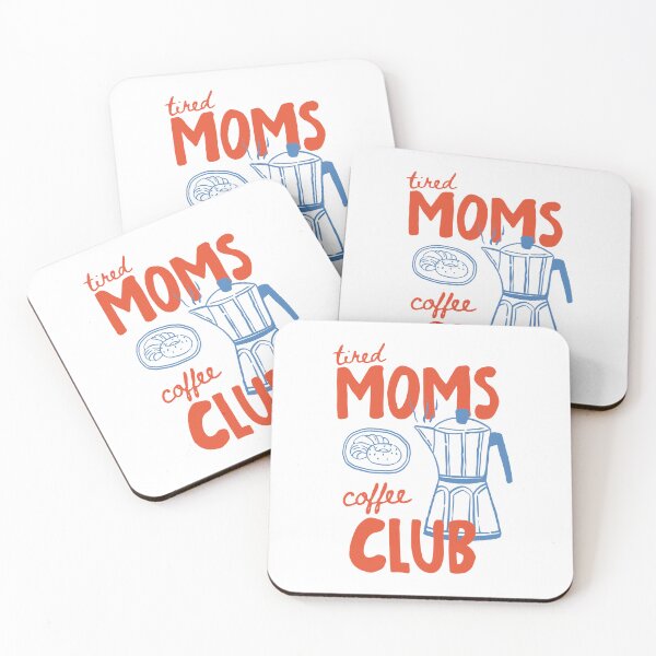 Item preview, Tired Moms Coffee Club Coffee Lover Caffeinated Mom Life  designed and sold by phoebelevine.