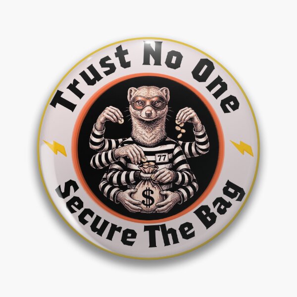 Item preview, Trust No One - Secure The Bag | Funny Ferret Bandit Streetwear  designed and sold by M.Store.