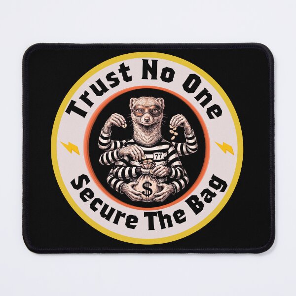 Item preview, Trust No One - Secure The Bag | Funny Ferret Bandit Streetwear  designed and sold by M.Store.