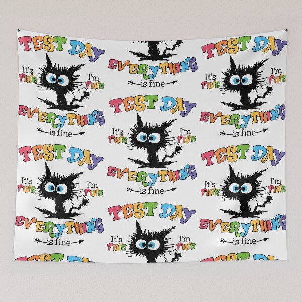 Item preview, Funny Cat Test Day It's Fine I'm Fine Everything Is Fine designed and sold by phoebelevine.