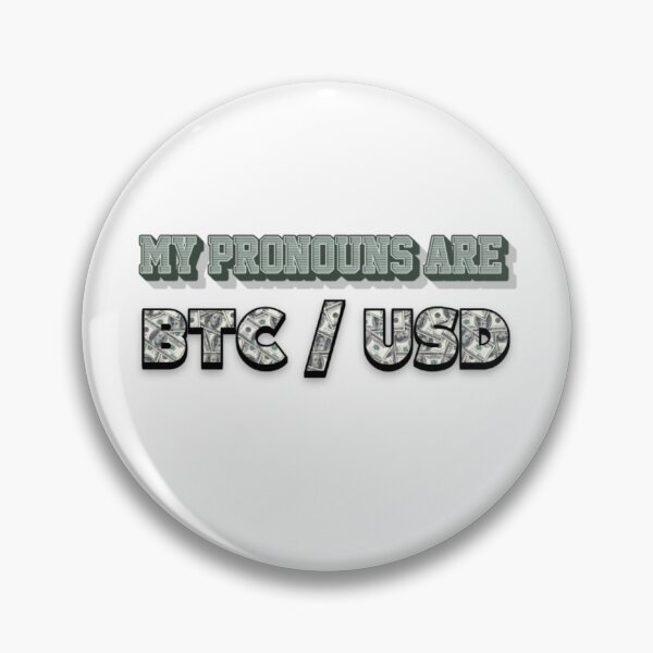 Item preview, My Pronouns Are BTC / USD designed and sold by TradingOnDemand.