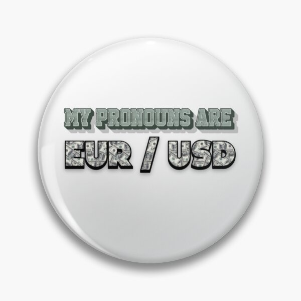 Item preview, My Pronouns Are EUR / USD designed and sold by TradingOnDemand.