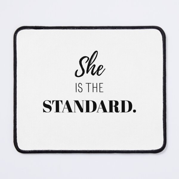 Item preview, She Is the Standard – Bold Feminine Empowerment Typography designed and sold by Magic Love Art Print.