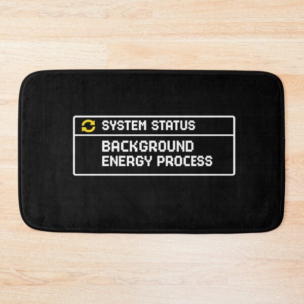 Item preview, System Status Background Energy Process Funny Tech Humor designed and sold by Timeless Junction.