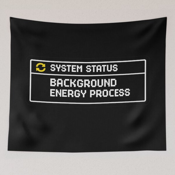 Item preview, System Status Background Energy Process Funny Tech Humor designed and sold by Timeless Junction.