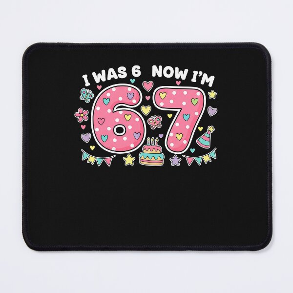 Item preview, 7 Year Old Birthday I was 6 Now I'm 7 67 Meme Girls Kids designed and sold by Intomindfood.