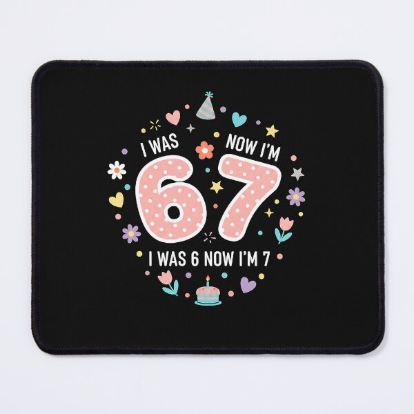 Item preview, 7 Year Old Birthday I was 6 Now I'm 7 67 Meme Girls Kids designed and sold by Intomindfood.