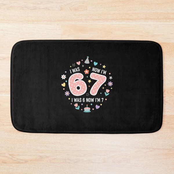 Item preview, 7 Year Old Birthday I was 6 Now I'm 7 67 Meme Girls Kids designed and sold by Intomindfood.