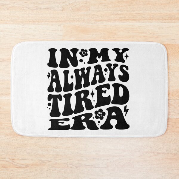 Item preview,  In My Always Tired Era (Black)  designed and sold by Avara-Creative.