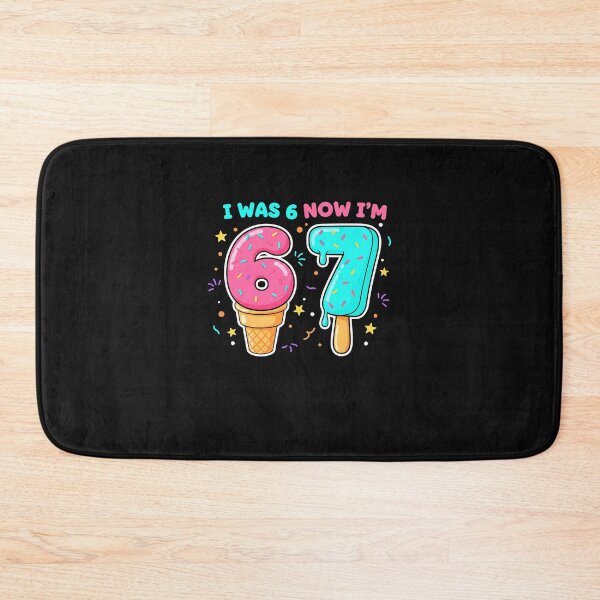 Item preview, 7 Year Old Birthday I was 6 Now I'm 7 67 Meme  designed and sold by Intomindfood.