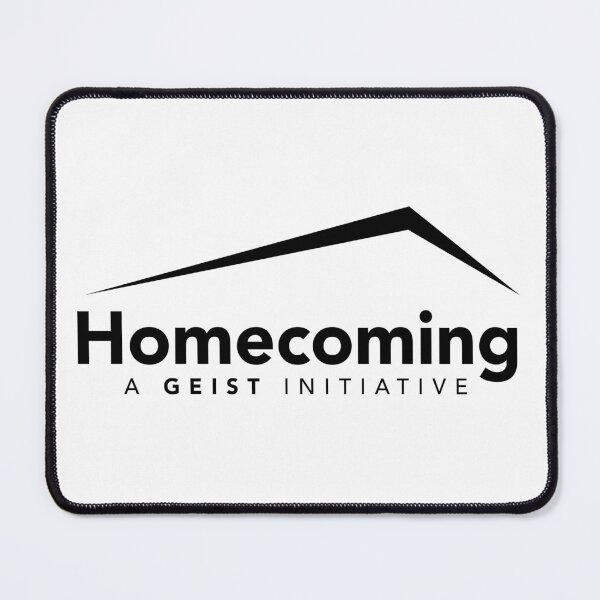 Item preview, Homecoming A GEIST INITIATIVE: as featured in Homecoming designed and sold by WhiteShirtGuy.