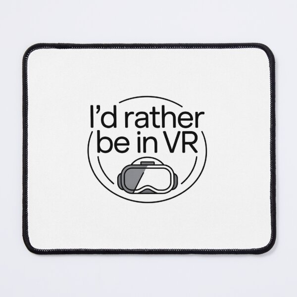 Item preview, I'd Rather Be In VR Virtual Reality Enthusiast Gamer designed and sold by CORJIDOG-ART.