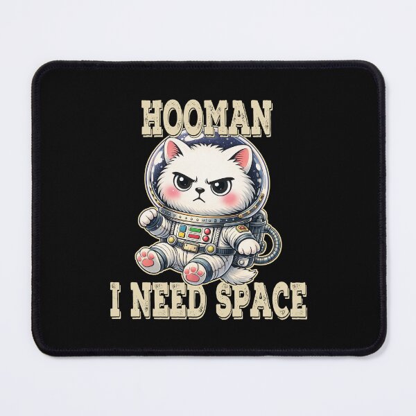 Item preview, I Need Space, Hooman – Grumpy Cat designed and sold by AlvelinaCP.