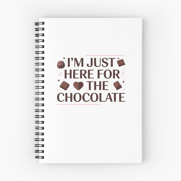 Item preview, I'm Just Here For The Chocolate Lover Sweet Tooth Dessert Foodie designed and sold by CORJIDOG-ART.