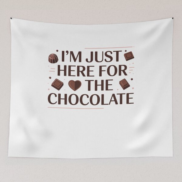 Item preview, I'm Just Here For The Chocolate Lover Sweet Tooth Dessert Foodie designed and sold by CORJIDOG-ART.