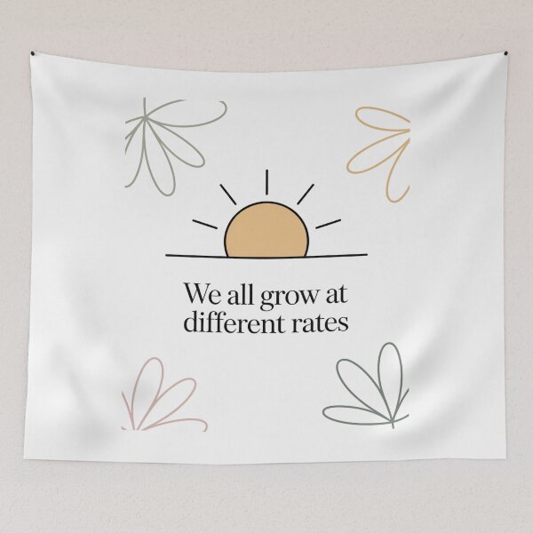 Item preview, We All Grow At Different Rates Personal Growth Motivation Self Care Wellness designed and sold by CORJIDOG-ART.