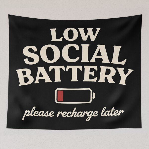 Item preview, Low Social Battery – Please Recharge Later designed and sold by AlvelinaCP.